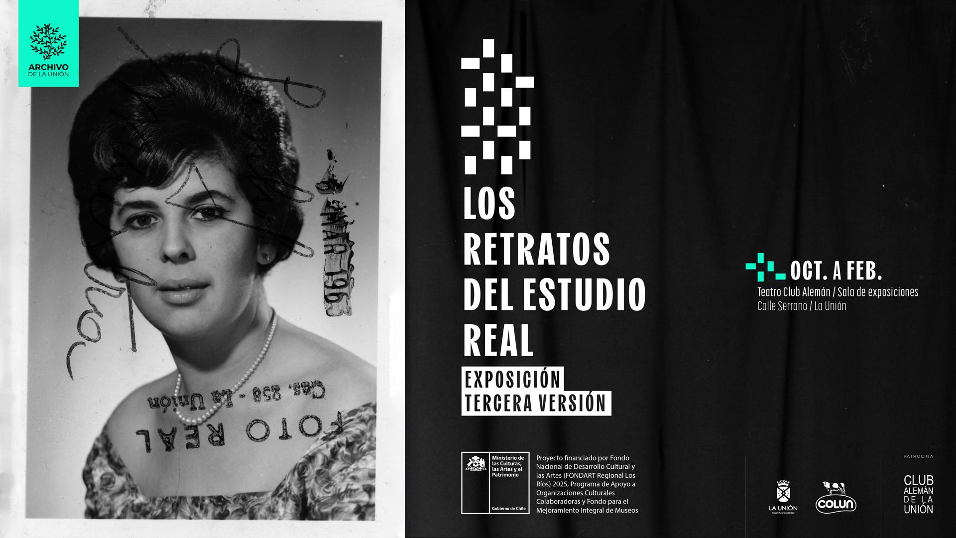 Fotografía en blanco y negro de una mujer joven tomada en 1965 por el Estudio Real de La Unión. A la derecha, fondo negro con el título “Los Retratos del Estudio Real, Exposición Tercera Versión” y datos de la muestra: de octubre a febrero en el Teatro Club Alemán de La Unión.